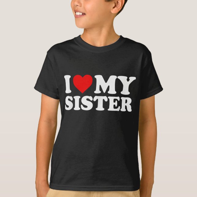 I Kärlek Min syster T Shirt (Framsida)