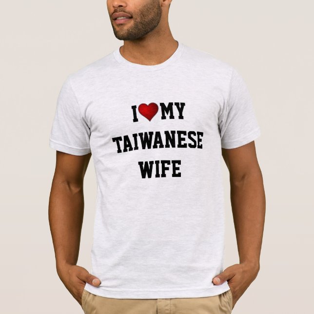 I Kärlek Min taiwanesiska fru T Shirt (Framsida)