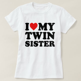 I Kärlek min Twin-syster T Shirt