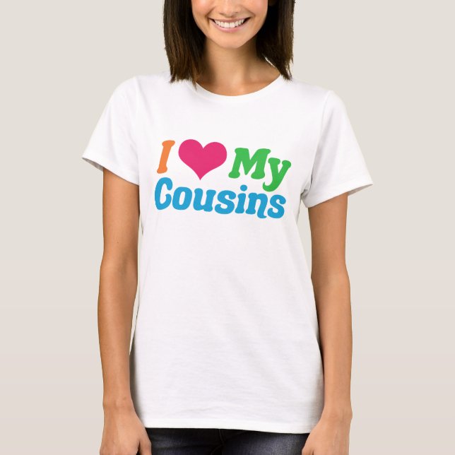 I Kärlek Mina kusiner T Shirt (Framsida)