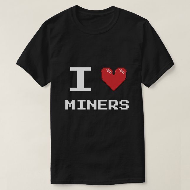 I kärlek Miners Miner Mining Gamer Crypto T Shirt (Design framsida)