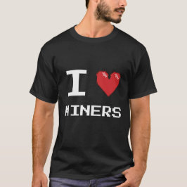 I kärlek Miners Miner Mining Gamer Crypto T Shirt