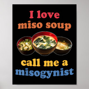 I Kärlek Miso Soppa kallar jag mig en felogynistis Poster
