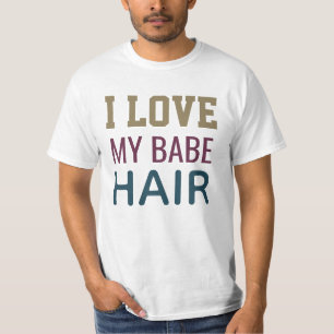 I kärlek mitt babe-hår kärlek t-shirt