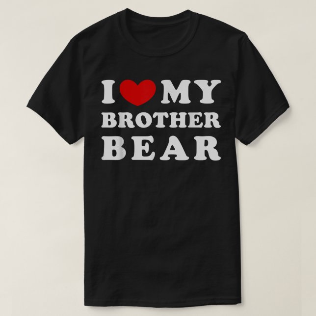I Kärlek mitt brödrabjörn... -.................... T Shirt (Design framsida)