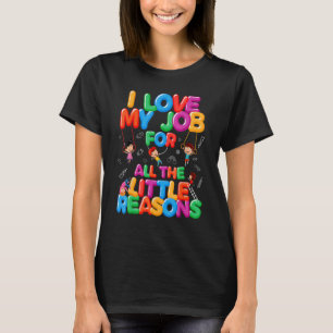 I Kärlek mitt jobb av små skäl, Daycare Provider T Shirt