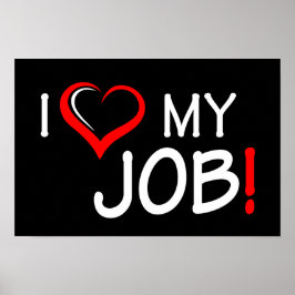 I Kärlek Mitt jobb Poster