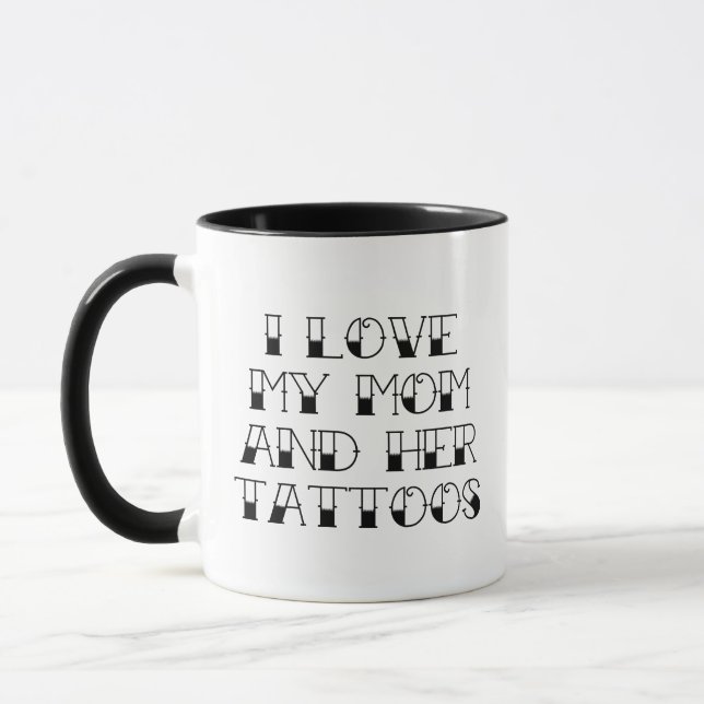I Kärlek mitt Mamma och hennes tattosokaffe Mugg (Vänster)