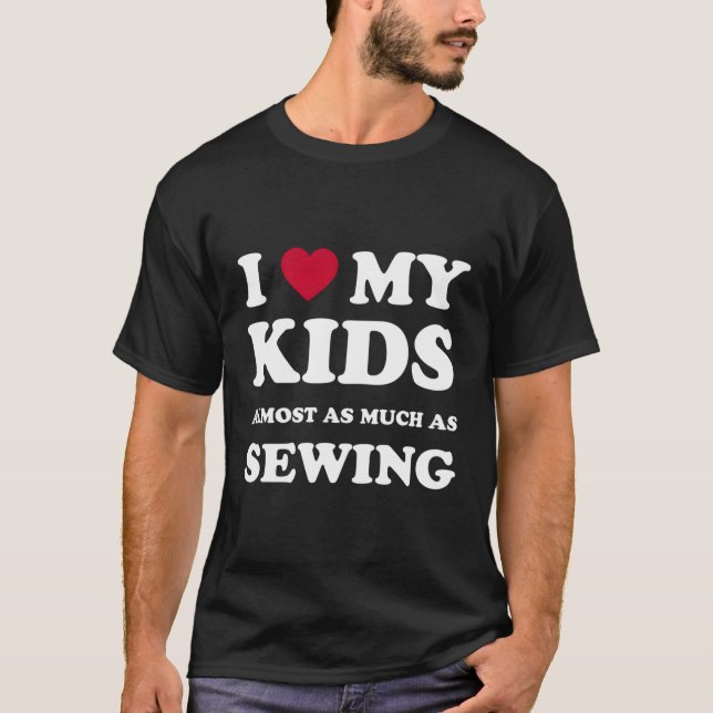 I Kärlek Mitt Mamma Pappa Sewing T Shirt (Framsida)