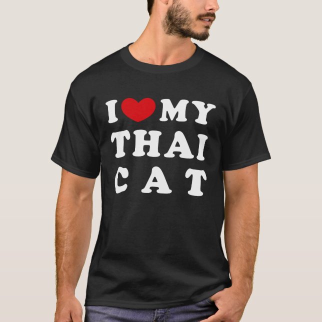I Kärlek mitt thai Cat jag älskar mitt thai Cat T Shirt (Framsida)