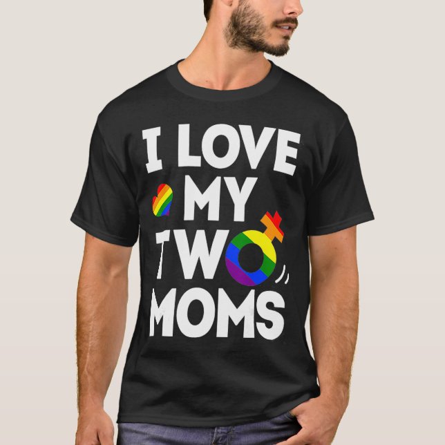 I Kärlek mitt två Mammor Lesbisk Tshirt LGBT Pride T Shirt (Framsida)
