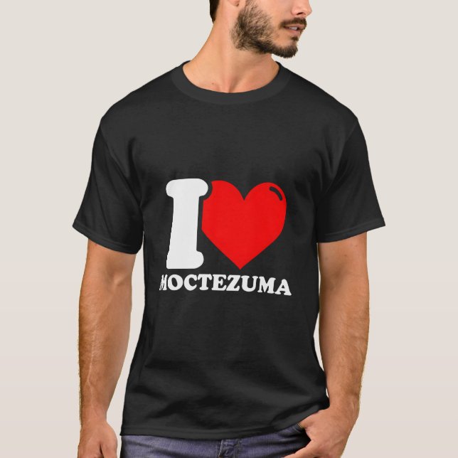 I Kärlek Moctezuma T Shirt (Framsida)
