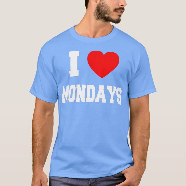 I Kärlek Mondays T Shirt (Framsida)