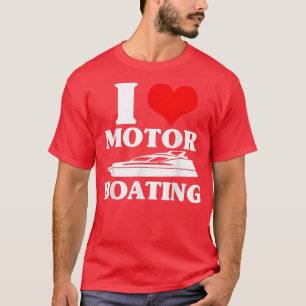 I Kärlek Motor Boating Funny Boater T-Shirt