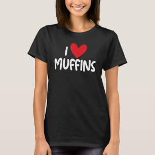 I Kärlek Muffins Graphic Print for Muffins fläkt T Shirt