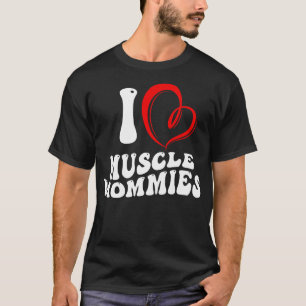 I Kärlek Muscle Mommies Funny Stepmor Mamma Mor T Shirt