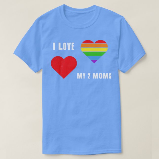 I Kärlek My 2 Mammor LGBT Pride Month Tee LGBTQ Su (Design framsida)