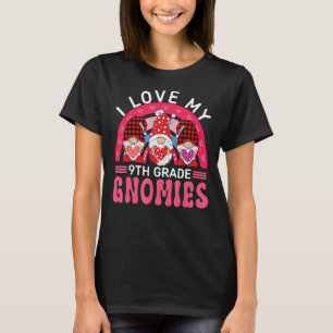 I Kärlek My 9TH KLASS Gnomies Valentine Day Teache T Shirt