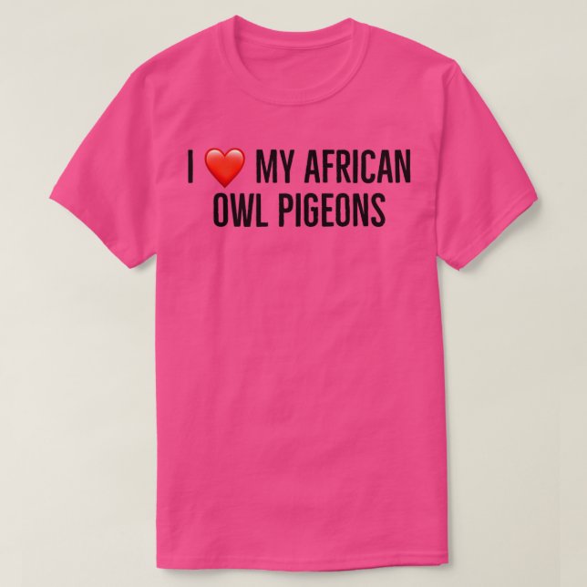 I kärlek my african uggla duva 2 t shirt (Design framsida)