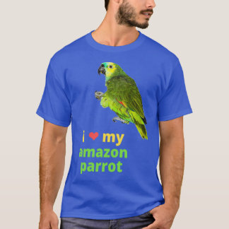 I Kärlek My Amazon Parrot 1 T Shirt
