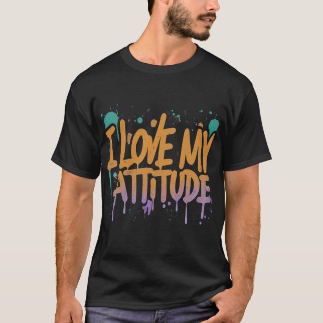 "I KÄRLEK MY ATTITUDE" T SHIRT (Framsida)