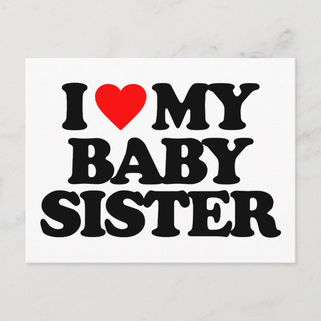 I KÄRLEK MY BABY SISTER VYKORT (Framsida)