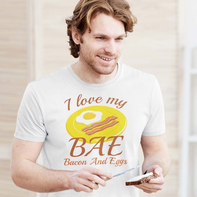 I Kärlek My BAE T Shirt (I Love My BAE Bacon And Eggs Shirt)