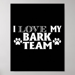 I Kärlek My Bark Team - Rolig hund Älskare Manar W Poster