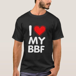 I Kärlek My BFF T Shirt
