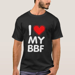 I Kärlek My BFF T Shirt