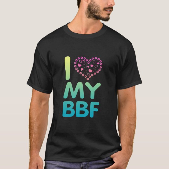 I Kärlek My BFF T Shirt (Framsida)
