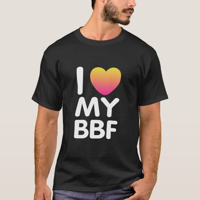 I Kärlek My BFF T Shirt (Framsida)