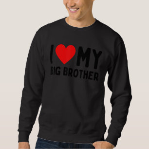 I Kärlek My Big Brother Lång Ärmad Tröja
