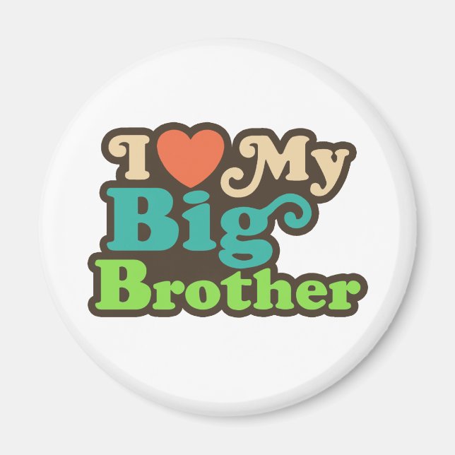 I Kärlek My Big Brother Magnet (Framsidan)
