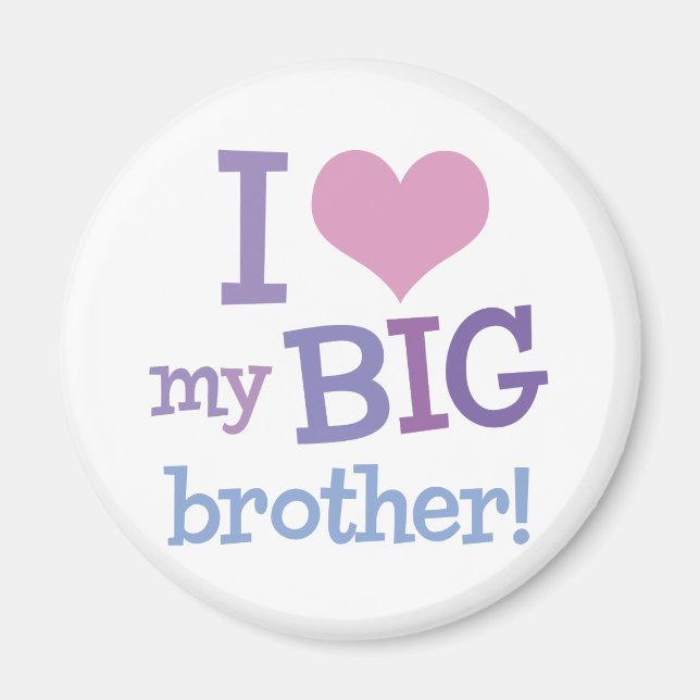 I Kärlek My Big Brother Magnet (Framsidan)