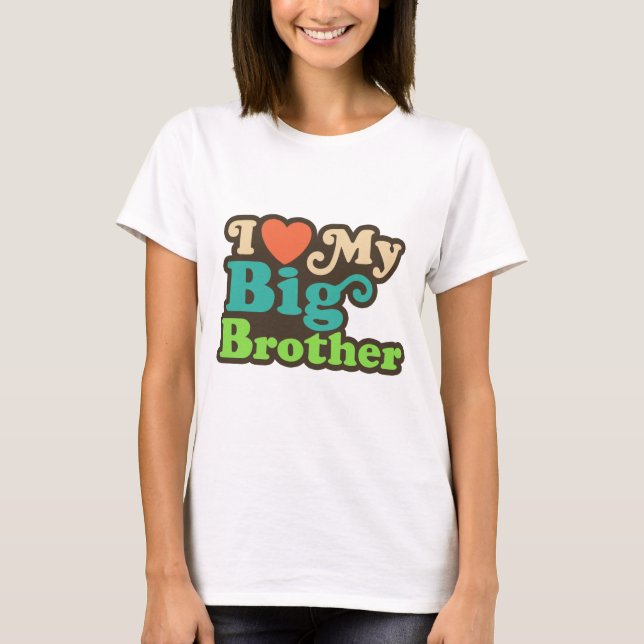 I Kärlek My Big Brother T Shirt (Framsida)
