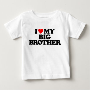 I KÄRLEK MY BIG BROTHER TRÖJA