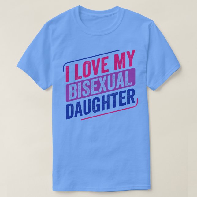I Kärlek My Bisexual Daugher Bi Pride LGBT T Shirt (Design framsida)