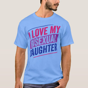 I Kärlek My Bisexual Daugher Bi Pride LGBT T Shirt