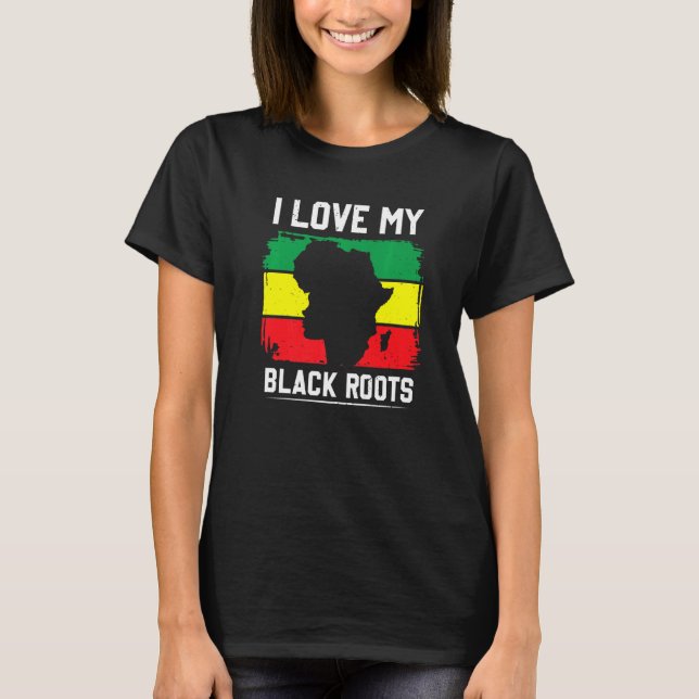 I Kärlek My Black Roots Proud African African T Shirt (Framsida)