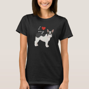 I Kärlek My Black & White Fransk Bulldog Hund T Shirt