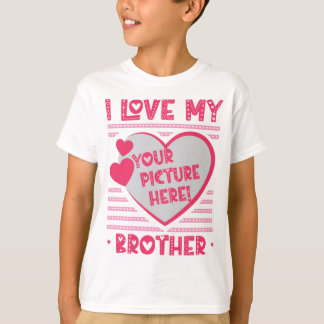 I Kärlek My Brother Anpassningsbar Brother Photo T Shirt
