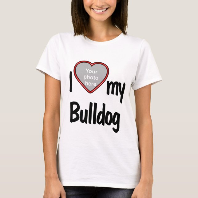 I Kärlek My Bulldog - Photo Inside Red Heart T Shirt (Framsida)