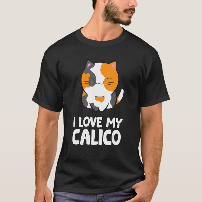 I Kärlek My Calico Cute Pet Calico Cattat T Shirt (Framsida)