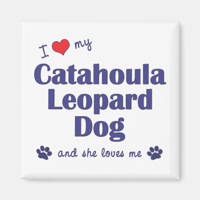 I Kärlek My Catahoula Leopard Hund (Female Hund) Magnet (Framsidan)