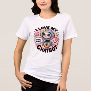 ❤️ I Kärlek My Chatbot Cute Suppon Meme T Shirt