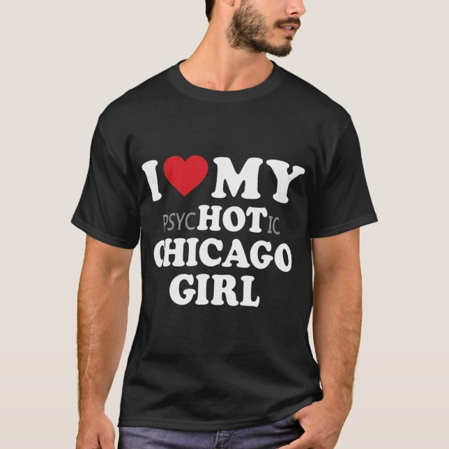 I Kärlek My Chicago Girl Valentine Day T Shirt (Framsida)