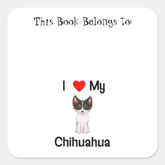 I Kärlek My Chihuahua (bild) Fyrkantigt Klistermärke
