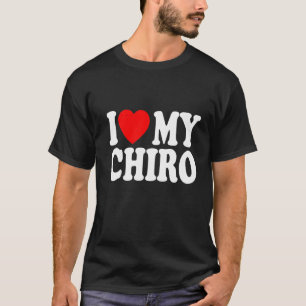 I Kärlek My Chiro Funny Chiropractor Chiropraktic T Shirt