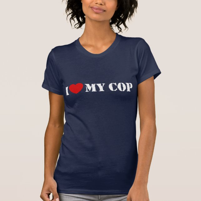 I Kärlek My Cop Tee Shirt (Framsida)